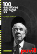 100 escritores del siglo XX : mbito hispnico