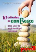 10 criterios de Don Bosco para vivir la espiritualidad salesiana