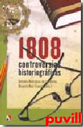 1808, controversias historiogrficas