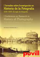 1839-1939, un siglo de fotografa : 1839-1939: a century of photography