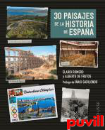 30 paisajes de la historia de Espaa