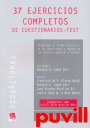 37 ejercicios completos de cuestionarios-test : (adaptados al primer ejercicio de las oposiciones a ingreso en las carreras 

judicial y fiscal)