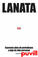 56 : cuarenta aos de periodismo y algo de vida personal