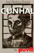 lvaro Cunhal  : uma Biografia Poltica, 3. O prisioneiro