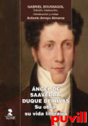 ngel de Saavedra, Duque de Rivas : su vida, su obra literaria