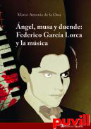 ngel, musa y duende : Federico Garca Lorca y la msica