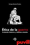 tica de la guerra : Evolucin histrica y debates actuales