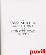 A Assembleia Constituinte e a Constituio de 1911