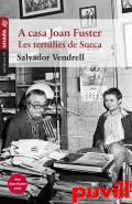 A casa Joan Fuster : les tertlies de Sueca