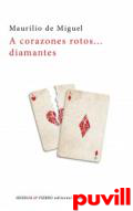 A corazones rotos... diamantes