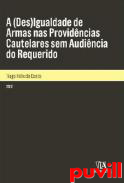 A (des)igualdade de armas nas providncias cautelares sem audincia do requerido