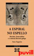 A espiral no espello : Bretaa, Esmeraldina e o sistema literario galego