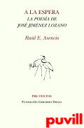 A la espera : la poesa de Jos Jimnez Lozano