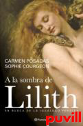 A la sombra de Lilith : en busca de la igualdad perdida