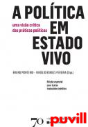 A poltica em estado vivo : uma viso crtica das prticas polticas