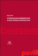 A problematizao da dignidade penal do crime de abuso de confiana fiscal