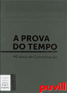 A prova do tempo : 40 anos de constituio