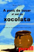 A punt de tocar el cel de xocolata