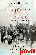 A sangre y fuego : hroes, bestias y mrtires de Espaa