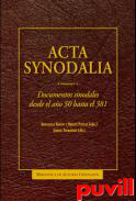 Acta synodalia : documentos sinodales desde el ao 50 hasta el 381