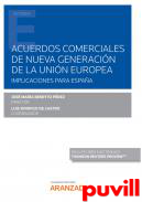 Acuerdos comerciales de nueva generacin de la Unin Europea : implicaciones para Espaa