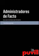 Administradores de Facto : Vinculao e responsabilidade por omisso