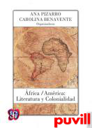 frica / Amrica : literatura y colonialidad