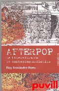 Afterpop : La literatura de la implosn meditica