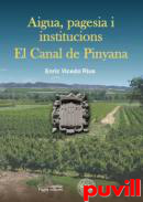 Aigua, pagesia i institucions : el Canal de Pinyana