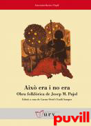 Aix era i no era : obra folklrica de Josep M. Pujol