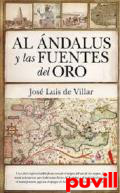 Al ndalus y las Fuentes del Oro