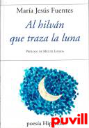 Al hilvn que traza la luna