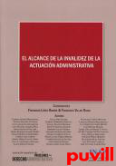 Alcance de la invalidez de la actuacin administrativa