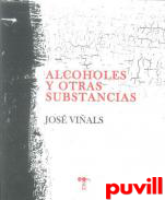 Alcoholes y otras substancias