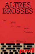 Altres Brosses : Joan Brossa i la poesia d'acci, el parateatre