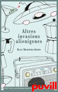 Altres invasions aliengenes