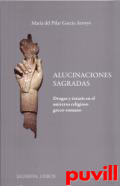 Alucinaciones sagradas : drogas y xtasis en el universo religioso greco-romano