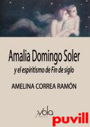 Amalia Domingo Soler y el espiritismo de Fin de siglo