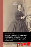 Amalia Heredia Livermore, Marquesa de Casa-Lring : desmontando las teoras patriarcales decimonnicas