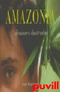 Amazonia : ilusiones ilustradas