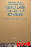 Amrica Latina y desarrollo 

econmico : estructura, insercin externa y sociedad