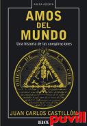 Amos del mundo : una historia de las conspiraciones