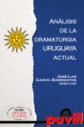 Anlisis de la dramaturgia uruguaya actual