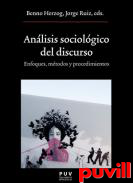 Anlisis sociolgico del discurso : enfoques, mtodos y procedimientos