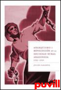 Anarquismo y revolucin en la sociedad 

rural aragonesa, 1936-1938