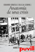 Anatoma de una crisis : 1917 y los espaoles