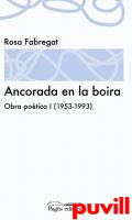 Ancorada en la boira : obra potica I (1953-1993)