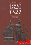 Aos polticos e histricos : de las cosas ms particulares ocurridas en la imperial, augusta y siempre heroica ciudad de Zaragoza, 6. 1820-1821