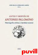 Antes y despus de Antonio Palomino : historiografa artstica e identidad nacional