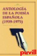 Antologa de la poesa espaola (1939-1975)